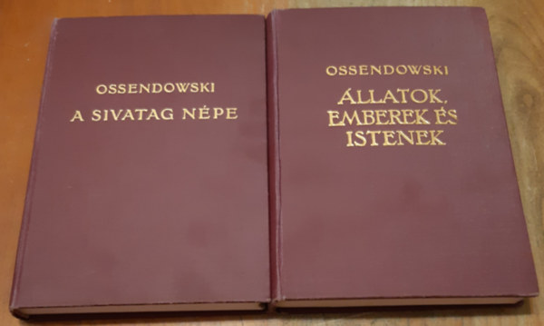 Ossendowski - A sivatag n�pe + �llatok, emberek �s istenek