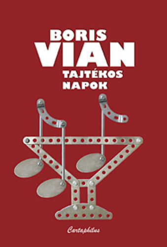 Boris Vian - Tajt�kos napok