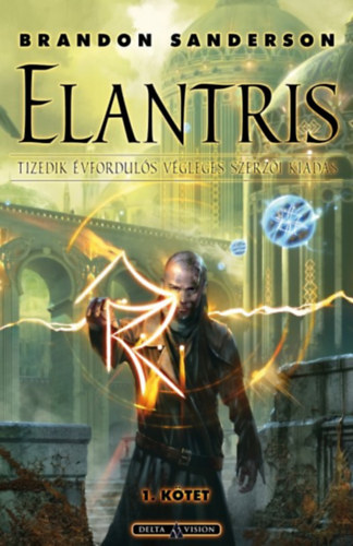 Brandon Sanderson - Elantris - 1. ktet