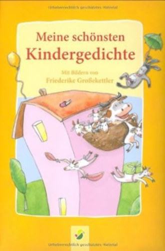 Friederike Groekettler - Meine schnsten Kindergedichte