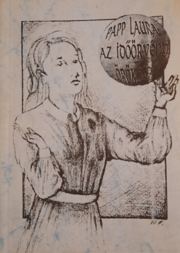 Papp Laura - Az idrvny rksei