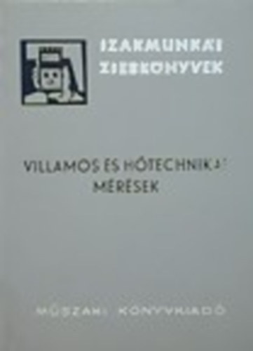 Pentsy Jen� ford. - Villamos �s h�technikai m�r�sek