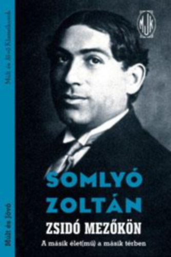Somly� Zolt�n - Zsid� mez�k�n