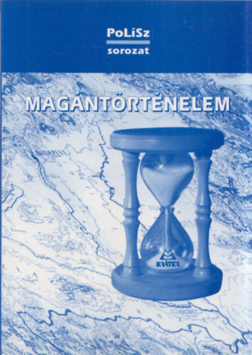 Turcsny pter  (szerkeszt) - Magntrtnelem (Hungarolgiai-kultrtrtneti antolgia a PoLSz folyirat krkrdse alapjn)