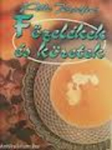 Pelle J�zsefn� - F�zel�kek �s k�retek
