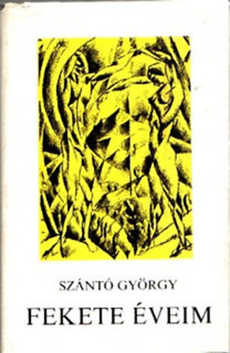 Sz�nt� Gy�rgy - Fekete �veim I.-II.