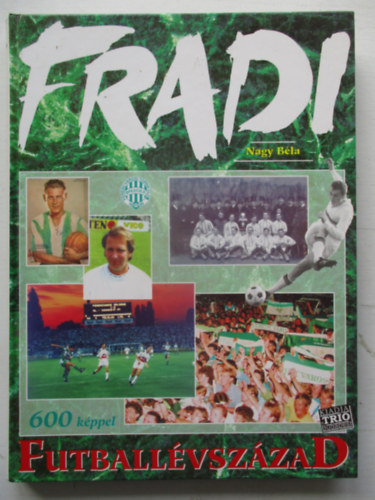 Nagy Bla - Fradi - Futballvszzad