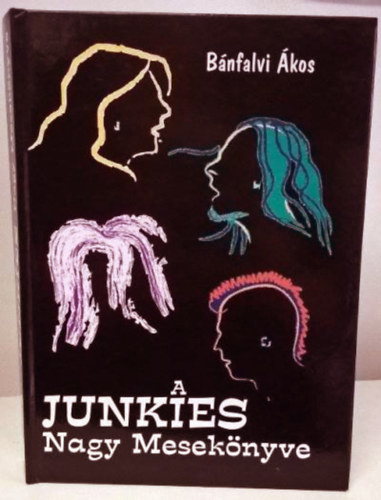 Bnfalvi kos - A Junkies nagy meseknyve