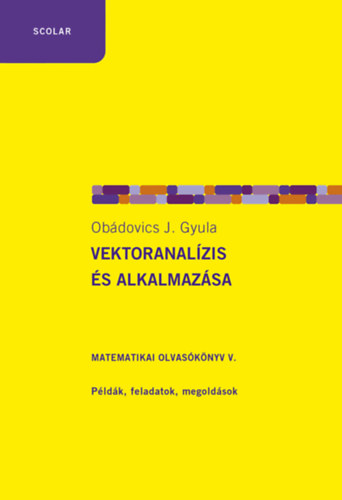 Obdovics J. Gyula - Vektoranalzis s alkalmazsa