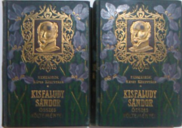 Kisfaludy Sándor - Kisfaludy Sándor összes költeményei I-II. (Remekírók képes könyvtára)