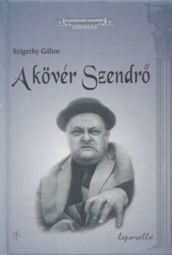 Szigethy Gbor - A kvr Szendr