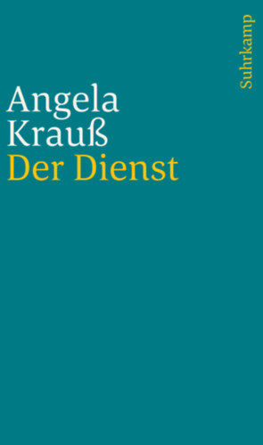 Angela Krau� - Der Dienst