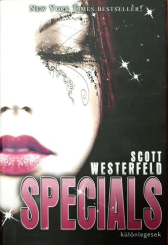Scott Westerfeld - Specials - K�l�nlegesek
