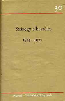 Szzegy elbeszls 1945-1975 I-III.