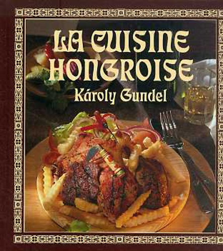 La cuisine hongroise