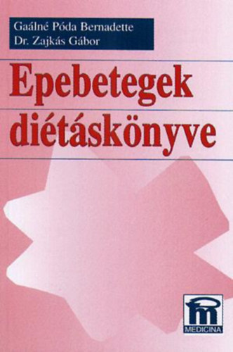 Gaálné P. B.-Dr. Zajkás - Epebetegek diétáskönyve