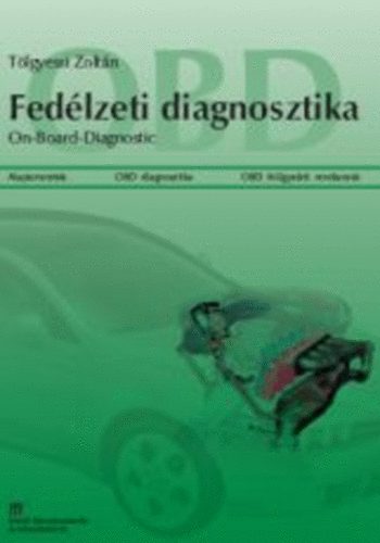 T�lgyesi Zolt�n - OBD Fed�lzeti diagnosztika