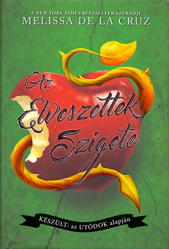 Melissa de la Cruz - Az Elveszettek Szigete