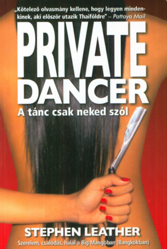 Stephen Leather - Private dancer - A t�nc csak neked sz�l