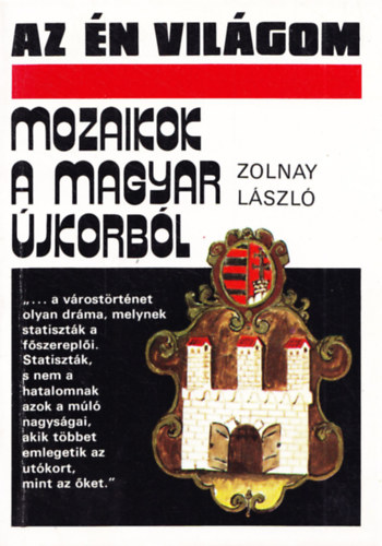 Zolnay Lszl - Mozaikok a magyar jkorbl