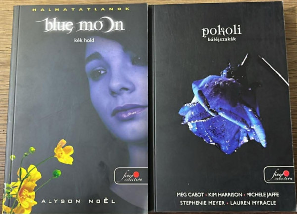 Stephanie Meyer, Kim Harrison..., Alyson Noel Meg Cabot - 2 db V�r�s p�tty�s k�nyv: K�k hold - Pokoli b�l�jszak�k
