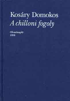 Kosry Domokos - A chilloni fogoly