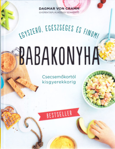 Dagmar Von Cramm - Babakonyha - Csecsemőkortól kisgyerekkorig