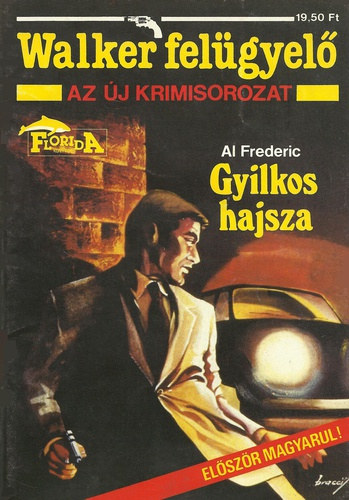 Al Frederic - Gyilkos hajsza (Walker felgyel krimisorozat)