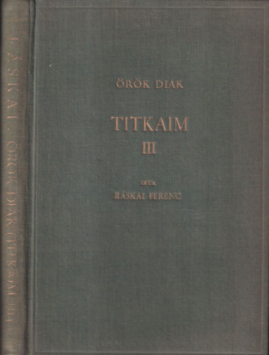 R�skai Ferenc - �r�k di�k - Titkaim III. (dedik�lt)