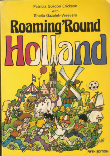 Roaming' Round Holland