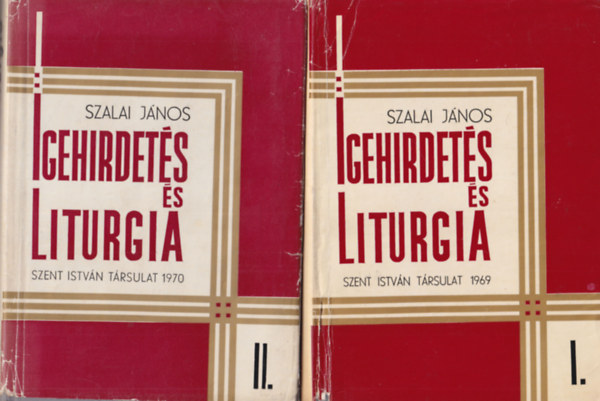 Szalai Jnos - Igehirdets s liturgia I.-III.
