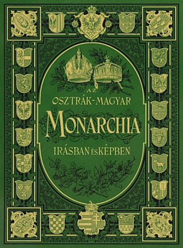 Az Osztrk-Magyar Monarchia rsban s kpben. V. ktet Stria (Stjerorszg) Reprint