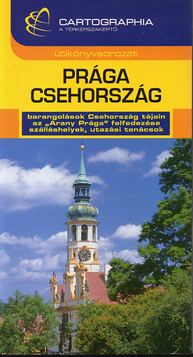 Horvth Tibor - Prga-Csehorszg (Cartographia)