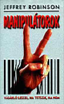 Jeffrey Robinson - Manipultorok