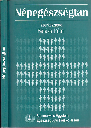 Dr. Balázs Péter (szerk.) - Népegészségtan