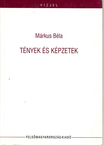Mrkus Bla - Tnyek s kpzetek