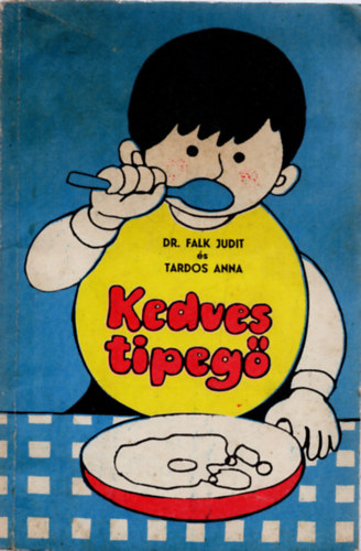 Dr. Falk Judit- Tardos Anna - Kedves tipegő
