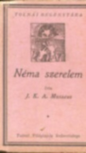 J. K. A. Musaeus - Néma szerelem