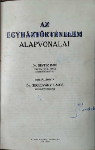 R�v�sz Imre - Segesv�ry Lajos - Az egyh�zt�rt�nelem alapvonalai