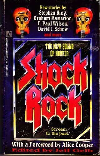 Graham Masterton, F. Paul Wilson, David J. Schow Stephen King - Shock Rock
