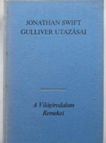 Jonathan Swift - Gulliver utazsai