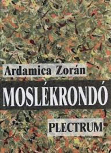 Ardamica Zor�n - Mosl�krond�