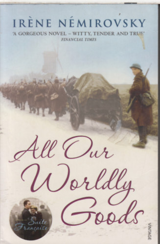 Irne Nmirovsky - All Our Worldly Goods