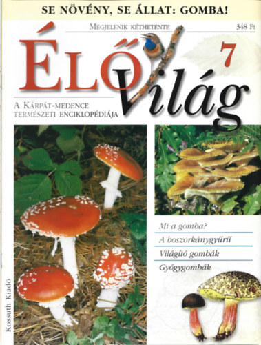jhelyi Pter - 3 db lVilg magazin, A Krpt-Medence Termszeti Enciklopdija, 7, 8, 9 szm
