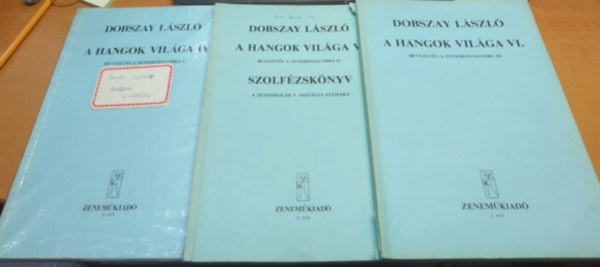 Dobszay Lszl - A hangok vilga IV-VI. (Bevezets a zeneirodalomba I-III.)