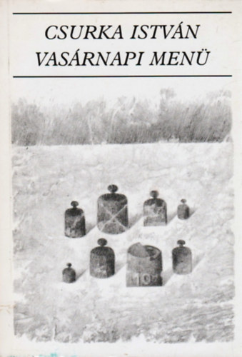 Csurka Istv�n - Vas�rnapi men�