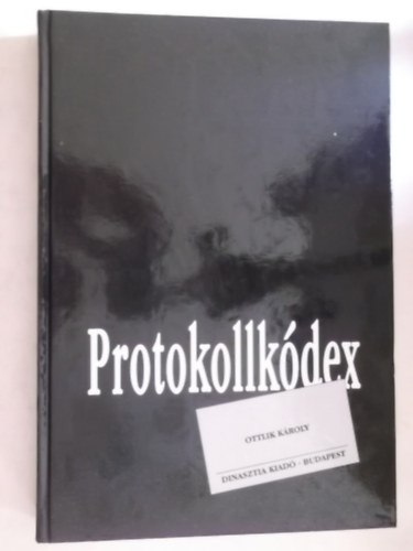 Ottlik Kroly - Protokollkdex