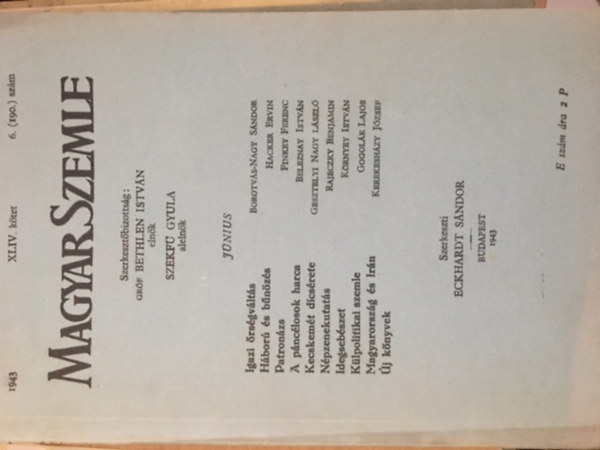 Bethlen Istv�n gr�f a szerkeszt�bizotts�g eln�ke; Szekf� Gyula - Magyar Szemle XLIV.k�tet 1943 J�nius
