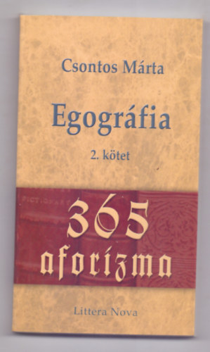 Csontos Mrta - Egogrfia 2. ktet (365 aforizma - Szalkay Dra rajzaival)