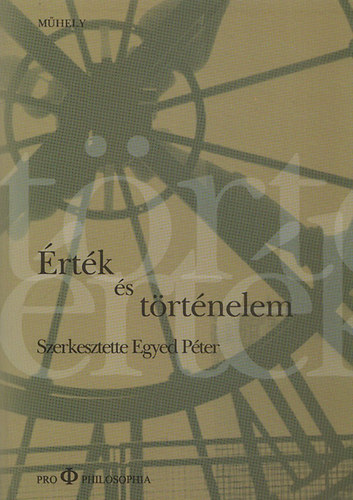 Egyed Pter  (szerk.) - rtk s trtnelem